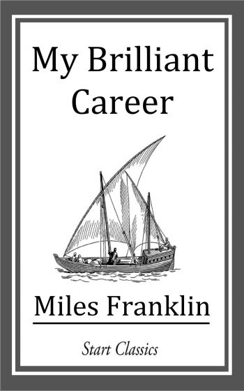 Book cover image of My Brilliant Career by Miles Franklin